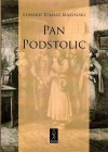 Pan Podstolic albo czym jesteśmy, czym być możemy. Romans administracyjny - zdjęcie