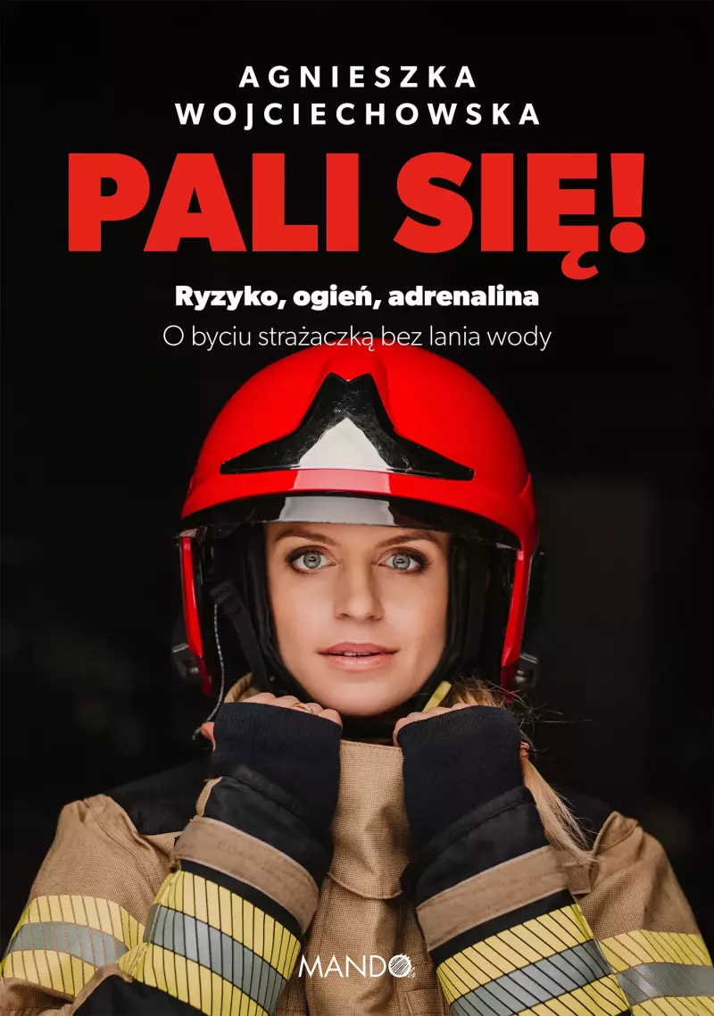 Pali się! Ryzyko, ogień, adrenalina Pali się! Ryzyko, ogień, adrenalina