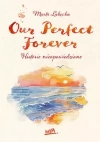 Our Perfect Forever. Historie nieopowiedziane - zdjęcie