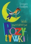 Wielki powrót detektywa Pozytywki - zdjęcie