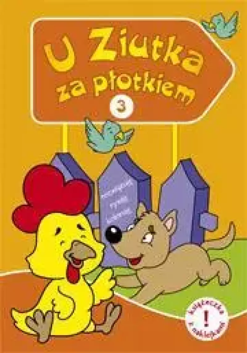 U Ziutka za płotkiem 3 U Ziutka za płotkiem 3