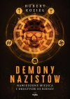 Demony nazistów. Nawiedzone miejsca i okultyzm III Rzeszy - zdjęcie