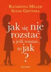 Jak się nie rozstać, a jeśli rozstać, to jak? - zdjęcie
