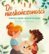 Do nieskończoności. Opowieść o miłości, która nie ma granic - zdjęcie