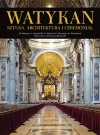 Watykan. Sztuka, architektura i ceremoniał - zdjęcie