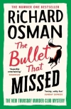 The Bullet That Missed - zdjęcie