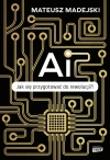 AI. Jak się przygotować do rewolucji? - zdjęcie