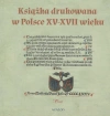 Książka drukowana w Polsce XV - XVII wieku - zdjęcie
