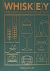 Whisk(e)y. Notes degustacyjny z kompedium wiedzy - zdjęcie