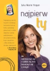 Najpierw ty! Jak zatroszczyć się o siebie, by móc troszczyć się o innych - zdjęcie