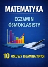 Matematyka. Egzamin ósmoklasisty. 10 arkuszy egzaminacyjnych - zdjęcie