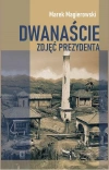 Dwanaście zdjęć prezydenta - zdjęcie