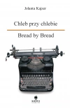 Chleb przy chlebie / Bread by Bread - zdjęcie