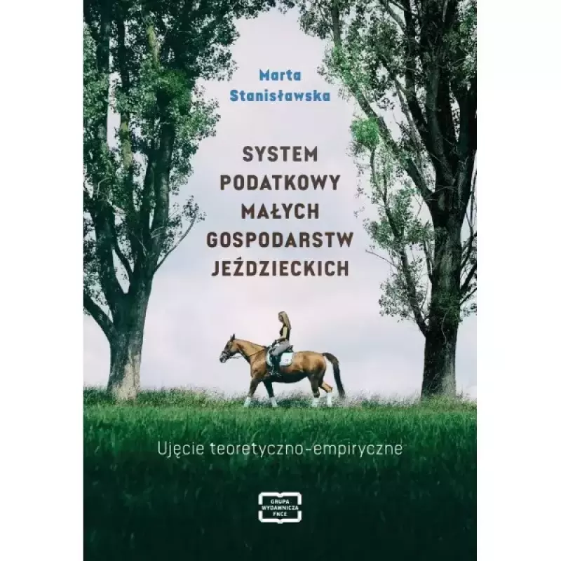 SYSTEM PODATKOWY MAŁYCH GOSPODARSTW JEŹDZIECKICH SYSTEM PODATKOWY MAŁYCH GOSPODARSTW JEŹDZIECKICH