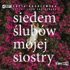 Siedem ślubów mojej siostry. Audiobook - zdjęcie