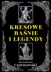 Kresowe baśnie i legendy - zdjęcie