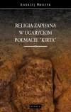 Religia zapisana w ugaryckim poemacie "Kirta" - zdjęcie
