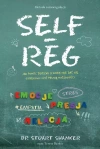 Self-Reg. Jak pomóc dziecku (i sobie) nie dać się stresowi i żyć pełnią możliwości - zdjęcie