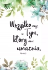Mój dziennik. Wszystko mogę w tym, który mnie umacnia - zdjęcie