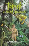 Tomek u źródeł Amazonki - zdjęcie
