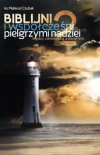 Biblijni i współcześni pilelgrzymi nadziei 2 - zdjęcie