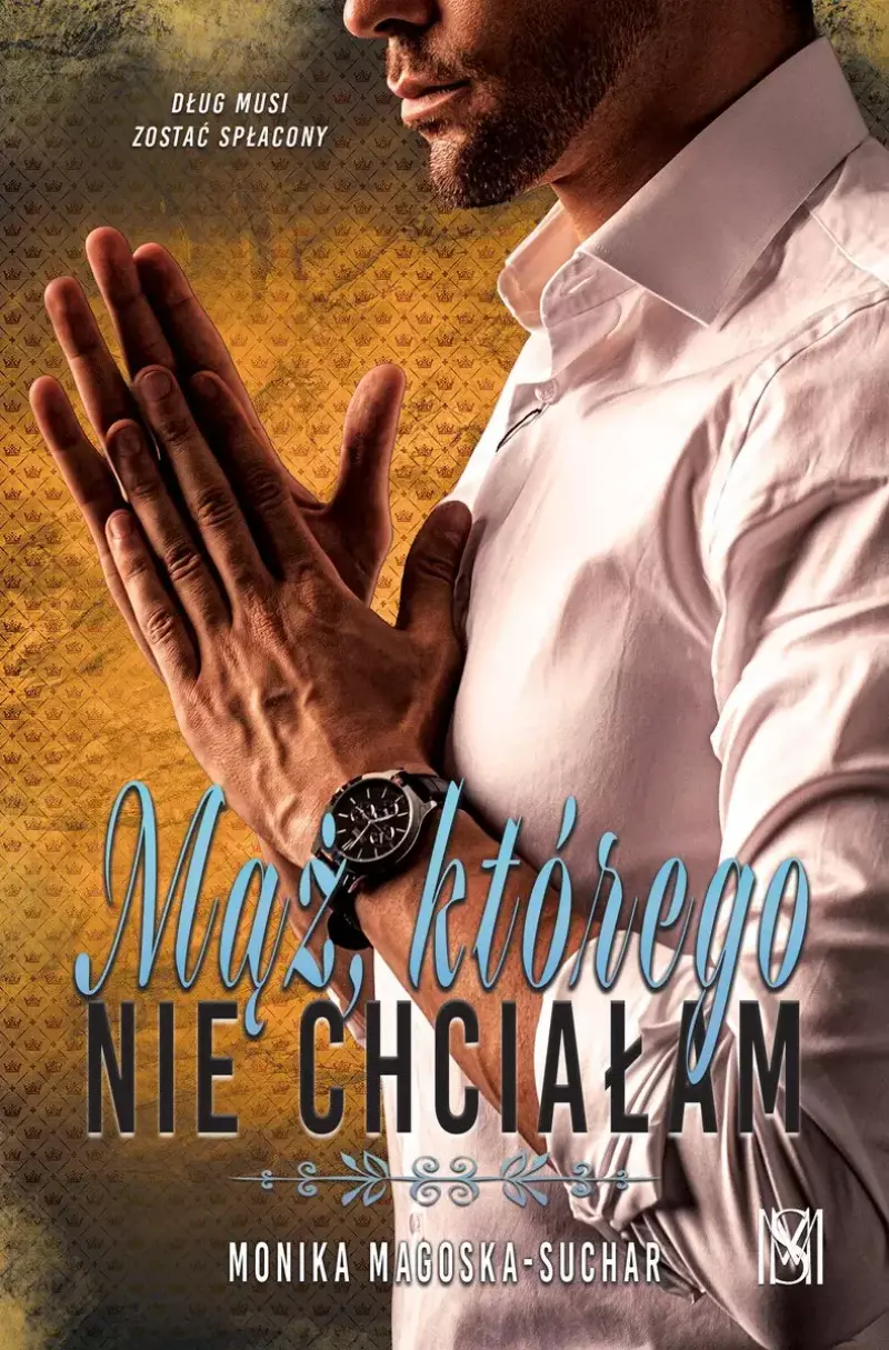 Mąż, którego nie chciałam
