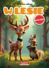 W lesie. Kolorowa zabawa + naklejki - zdjęcie