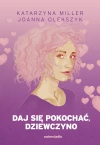 Daj się pokochać dziewczyno - zdjęcie