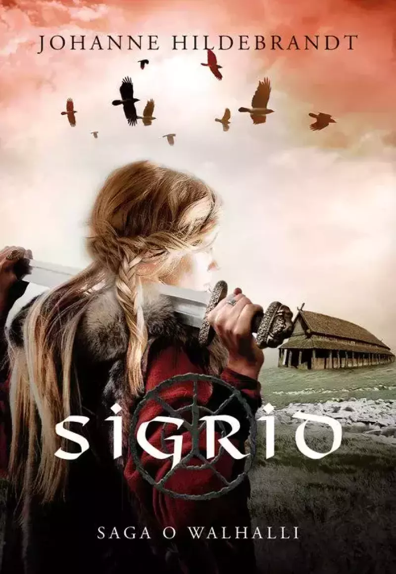 Saga o Walhalii. Tom 1. Sigrid Saga o Walhalii. Tom 1. Sigrid