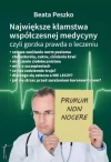 Największe kłamstwa współczesnej medycyny, czyli gorzka prawda o leczeniu - zdjęcie