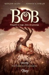 Bob. Przyjaźń to magia, która nie przemija - zdjęcie