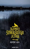 Tajemnice suwalskiego jeziora - zdjęcie