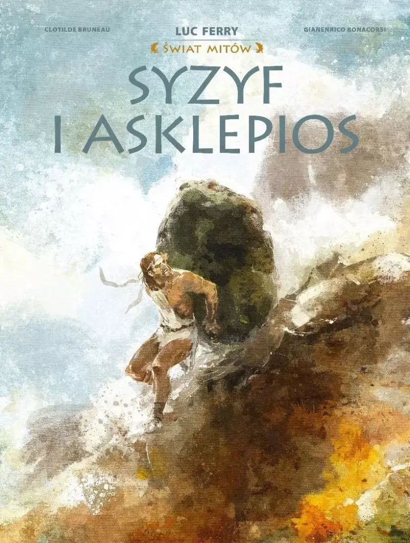 Świat Mitów. Syzyf i Asklepios Świat Mitów. Syzyf i Asklepios