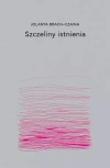 Szczeliny istnienia - zdjęcie