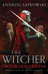 Crossroads of Ravens: A brand-new Witcher novel starring Geralt of Rivia - Now a majorshow - zdjęcie