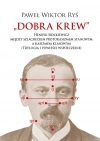 Dobra krew. Henryk Sienkiewicz między szlacheckim protorasizmem stanowym a rasizmem klasowym (Trylogia i powieści współczesne) - zdjęcie