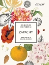 Zapachy. Od roślin do perfum - zdjęcie