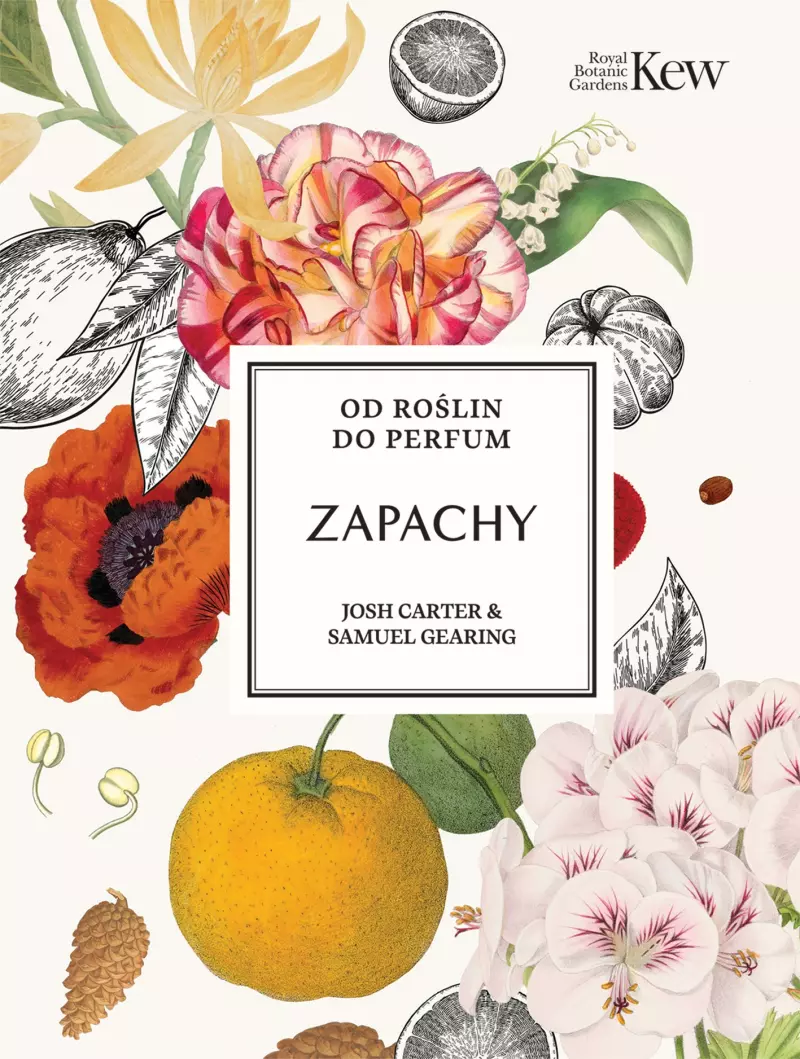 Zapachy. Od roślin do perfum Zapachy. Od roślin do perfum