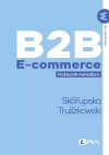 B2B E-commerce. Podręcznik menedżera - zdjęcie