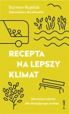 Recepta na lepszy klimat. Zdrowsze miasta dla chorującego świata - zdjęcie