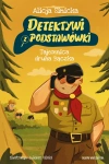 Detektywi z podstawówki. Tajemnica druha Bączka - zdjęcie