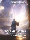 Wołanie Światła. Przewodnik po ścieżce do samooświecenia. Tom 1 - zdjęcie