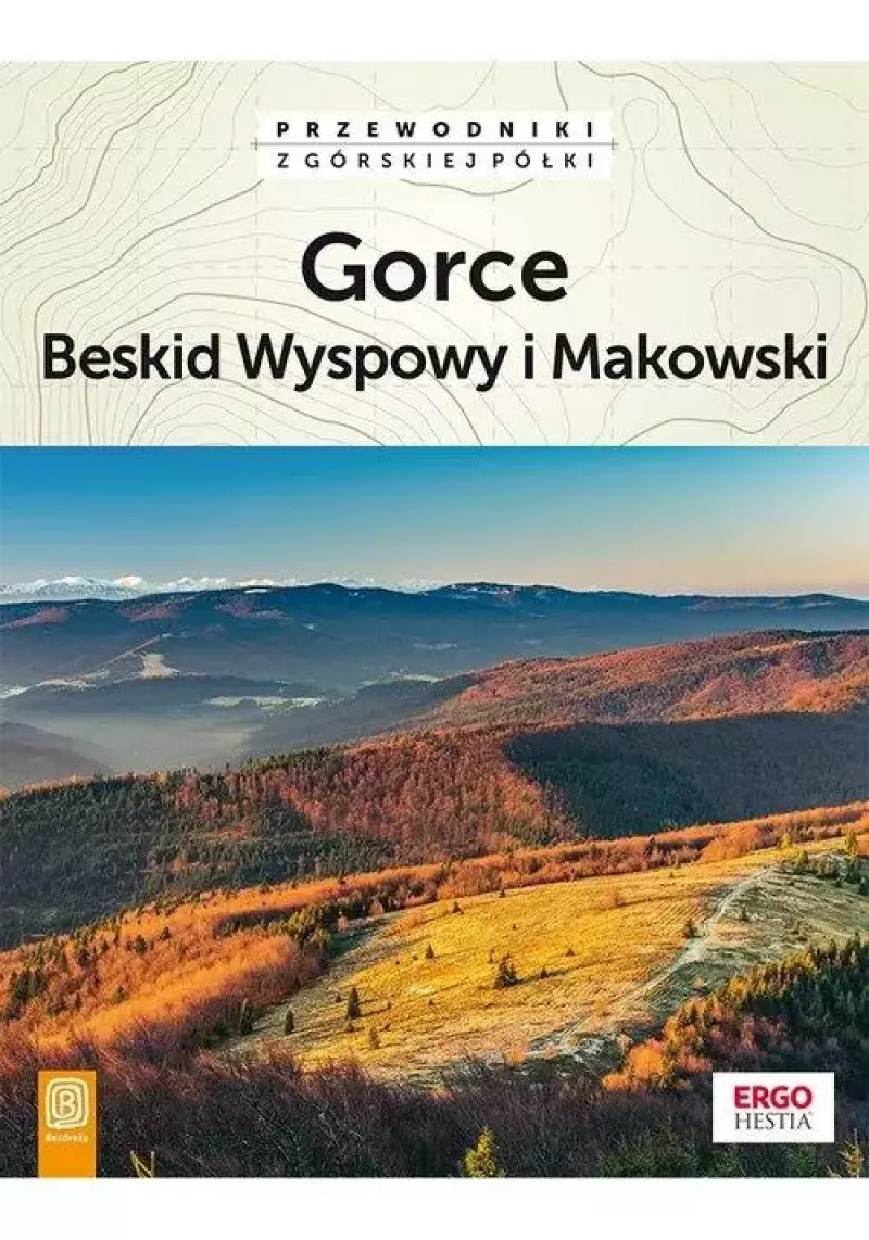 Gorce, Beskid Wyspowy i Makowski Gorce, Beskid Wyspowy i Makowski
