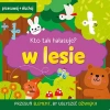 Kto tak hałasuje? W lesie - zdjęcie