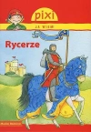 Rycerze. Pixi Ja wiem! - zdjęcie
