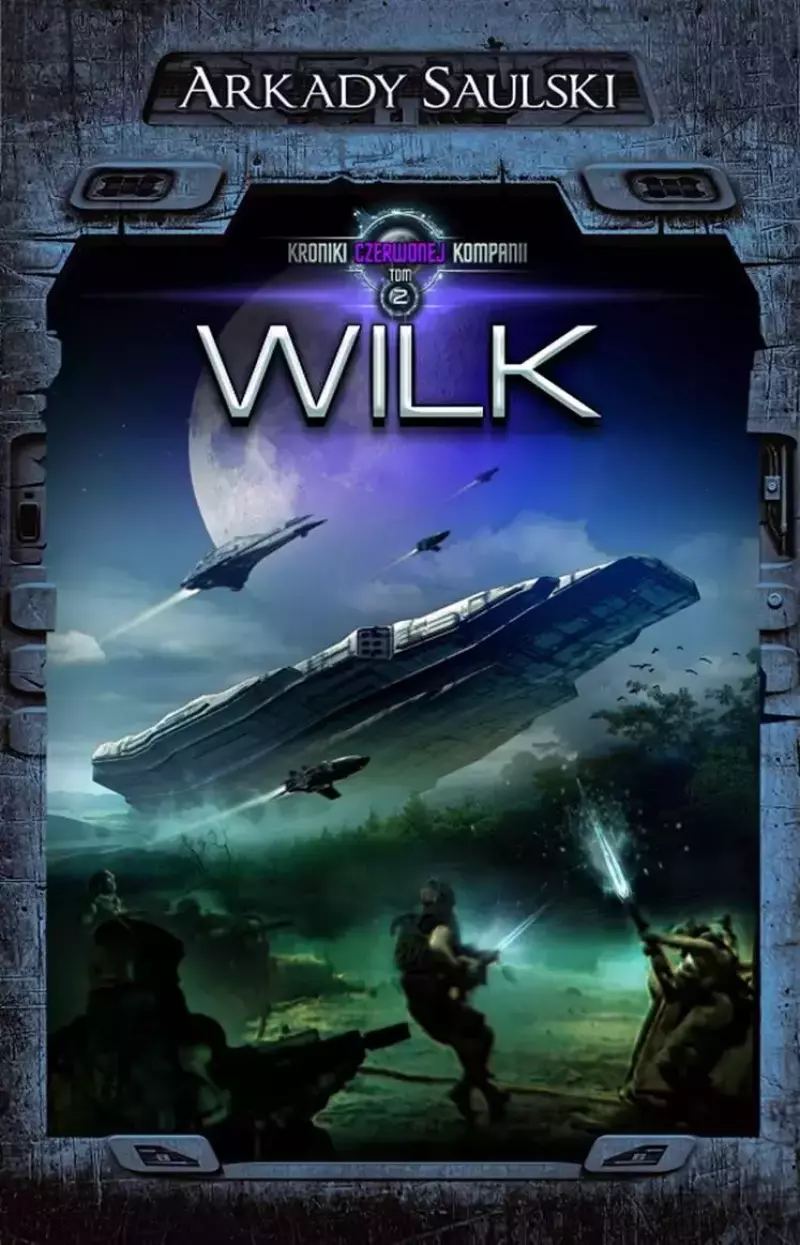 Kroniki Czerwonej Kompanii. Tom 2. Wilk Kroniki Czerwonej Kompanii. Tom 2. Wilk