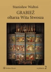 Grabież ołtarza Wita Stwosza - zdjęcie
