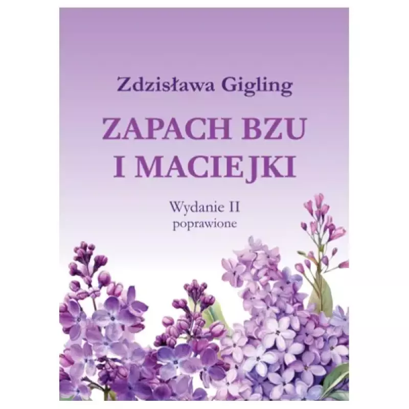 Zapach bzu i maciejki Zapach bzu i maciejki