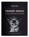 Poufność mediacji - analiza teoretycznoprawna - zdjęcie