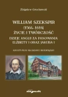 William Szekspir (1564-1616). Życie i twórczość. Dzieje Anglii za panowania Elżbiety I oraz Jakuba I - zdjęcie